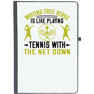                       UDNAG Ruled Notebook Diary 'Tennis | Writing free verse is like playing tennis with the net down', [A5 80Pages 80GSM]                                              