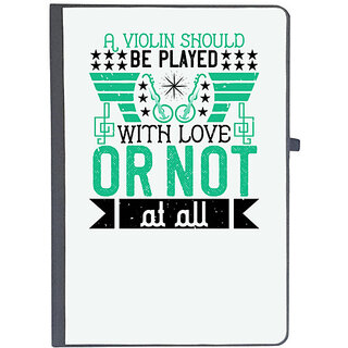                       UDNAG Ruled Notebook Diary 'Music Violin | A violin should be played with love, or not at all 3', [A5 80Pages 80GSM]                                              