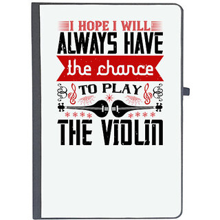                      UDNAG Ruled Notebook Diary 'Music Violin | I hope I will always have the chance to play the violin', [A5 80Pages 80GSM]                                              