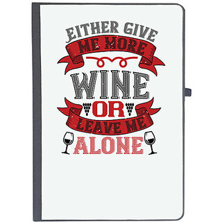                       UDNAG Ruled Notebook Diary 'Wine | 02 Either give me more wine or leave me alone', [A5 80Pages 80GSM]                                              
