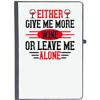                       UDNAG Ruled Notebook Diary 'Wine | Either give me more wine or leave me alone', [A5 80Pages 80GSM]                                              