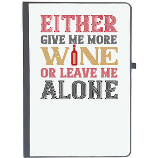                       UDNAG Ruled Notebook Diary 'Wine | Either give me more wine', [A5 80Pages 80GSM]                                              