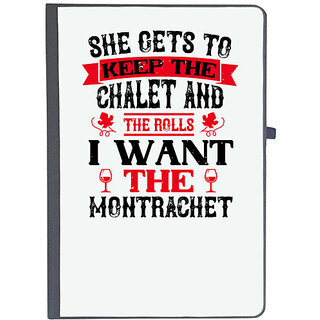                       UDNAG Ruled Notebook Diary 'Wine | SHE GETS TO KEEP THE CHALET AND THE ROLLS', [A5 80Pages 80GSM]                                              
