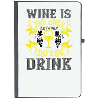                       UDNAG Ruled Notebook Diary 'Wine | Wine is the only artwork you can drink', [A5 80Pages 80GSM]                                              