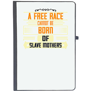                       UDNAG Ruled Notebook Diary 'Womens Day | A free race cannot be born of slave mothers', [A5 80Pages 80GSM]                                              