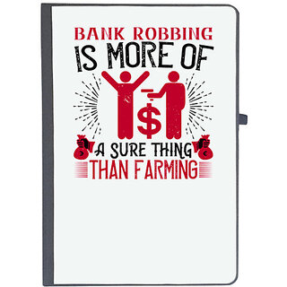                       UDNAG Ruled Notebook Diary 'Job | Bank robbing is more of a sure thing than farming', [A5 80Pages 80GSM]                                              