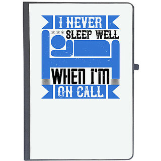                       UDNAG Ruled Notebook Diary 'Job | I never sleep well when I'm on call', [A5 80Pages 80GSM]                                              