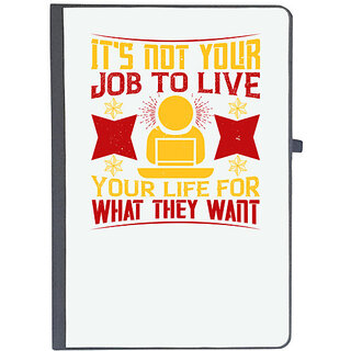                      UDNAG Ruled Notebook Diary 'Job | It's not your job to live your life for what they want', [A5 80Pages 80GSM]                                              
