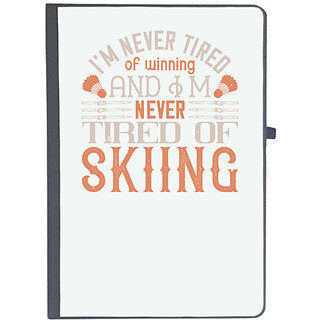                       UDNAG Ruled Notebook Diary 'Skiing | I'm never tired of winning, and I'm never tired of skiing', [A5 80Pages 80GSM]                                              