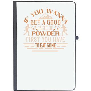                       UDNAG Ruled Notebook Diary 'Skiing | If you wanna get a good taste, first you have to eat some', [A5 80Pages 80GSM]                                              