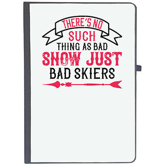                       UDNAG Ruled Notebook Diary 'Skiing | Theres no such thing as bad snow, just bad skiers', [A5 80Pages 80GSM]                                              