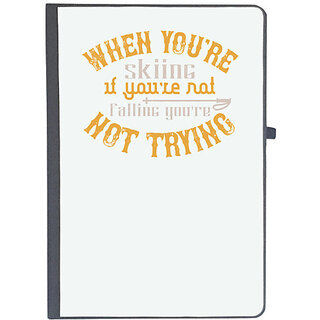                       UDNAG Ruled Notebook Diary 'Skiing | When you're skiing, if you're not falling you're not trying', [A5 80Pages 80GSM]                                              