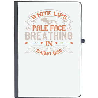                       UDNAG Ruled Notebook Diary 'Skiing | White lips, pale face, breathing in snowflakes', [A5 80Pages 80GSM]                                              