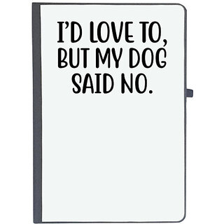                       UDNAG Ruled Notebook Diary 'Dog | I'd love to but my dog said no', [A5 80Pages 80GSM]                                              