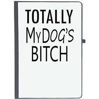                       UDNAG Ruled Notebook Diary 'Dog | Totally my dogs bitch', [A5 80Pages 80GSM]                                              
