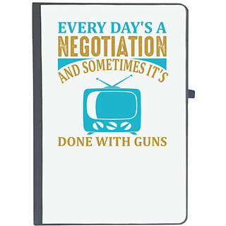                       UDNAG Ruled Notebook Diary 'Gaming | Every days a negotiation and sometimes its done with guns', [A5 80Pages 80GSM]                                              
