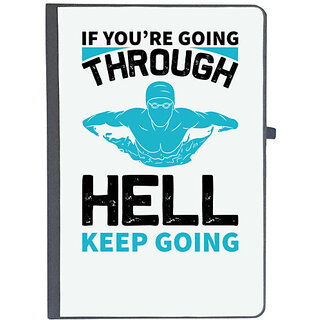                       UDNAG Ruled Notebook Diary 'swimming | If you are going through hell keep going', [A5 80Pages 80GSM]                                              