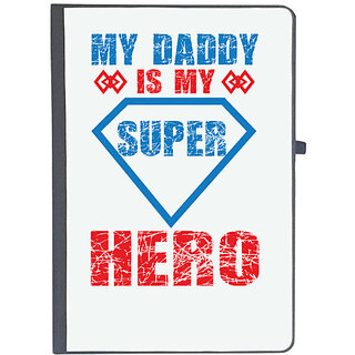                       UDNAG Ruled Notebook Diary 'Fathers Day | My Daddy is my hero', [A5 80Pages 80GSM]                                              