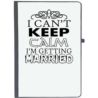                       UDNAG Ruled Notebook Diary 'Wedding | i can not keep clam i am getting married', [A5 80Pages 80GSM]                                              