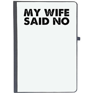                       UDNAG Ruled Notebook Diary 'Wife | my wife said no', [A5 80Pages 80GSM]                                              