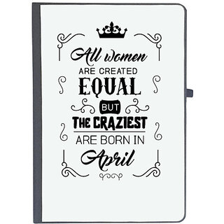                       UDNAG Ruled Notebook Diary 'April Birthday | All women are created equally April', [A5 80Pages 80GSM]                                              