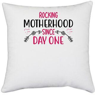                       UDNAG White Polyester 'Mom | ROCKING MOTHERHOOD SINCE DAY ONE' Pillow Cover [16 Inch X 16 Inch]                                              