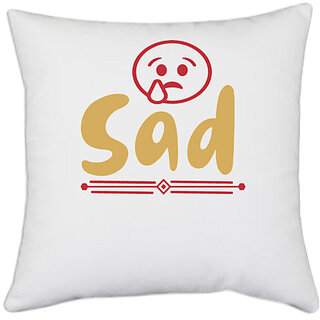                       UDNAG White Polyester 'Sad | sad,' Pillow Cover [16 Inch X 16 Inch]                                              