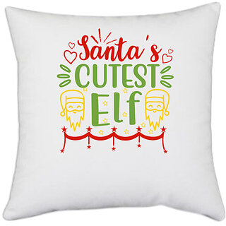                      UDNAG White Polyester 'Christmas Santa | santa cutest elf' Pillow Cover [16 Inch X 16 Inch]                                              