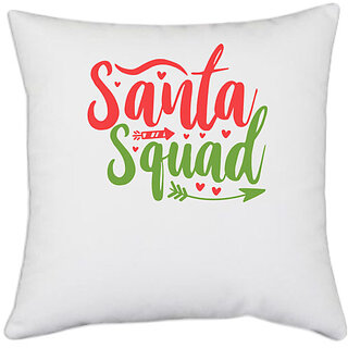                       UDNAG White Polyester 'Christmas Santa | santa squadd' Pillow Cover [16 Inch X 16 Inch]                                              