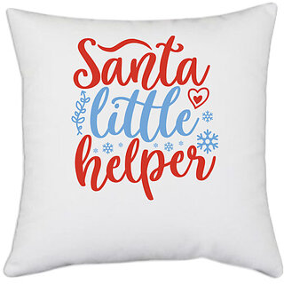                       UDNAG White Polyester 'Christmas Santa | santa's little helper' Pillow Cover [16 Inch X 16 Inch]                                              