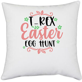                       UDNAG White Polyester 'Easter | trex easter egg hunt' Pillow Cover [16 Inch X 16 Inch]                                              