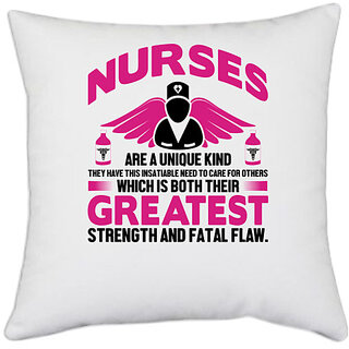                       UDNAG White Polyester 'Nurse | Greatest strength and fatal flaw' Pillow Cover [16 Inch X 16 Inch]                                              
