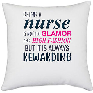                       UDNAG White Polyester 'Nurse | It is always rewarding' Pillow Cover [16 Inch X 16 Inch]                                              