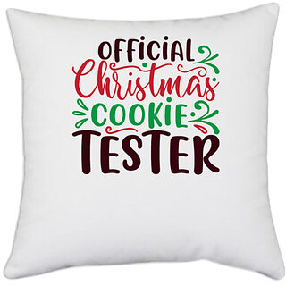                       UDNAG White Polyester 'Christmas Santa | official christmas cookie tester' Pillow Cover [16 Inch X 16 Inch]                                              