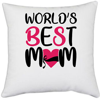                       UDNAG White Polyester 'Mom | WORLD'S BEST MOM' Pillow Cover [16 Inch X 16 Inch]                                              