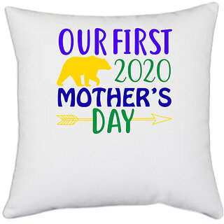                       UDNAG White Polyester 'Mother | our first 2020 mother's day' Pillow Cover [16 Inch X 16 Inch]                                              