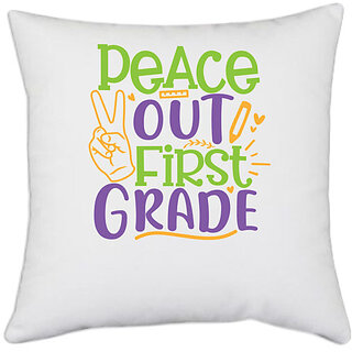                       UDNAG White Polyester 'School Teacher | peace out 1st grade' Pillow Cover [16 Inch X 16 Inch]                                              