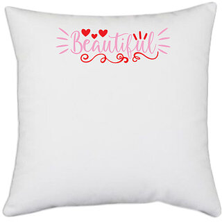                       UDNAG White Polyester 'Beautiful' Pillow Cover [16 Inch X 16 Inch]                                              