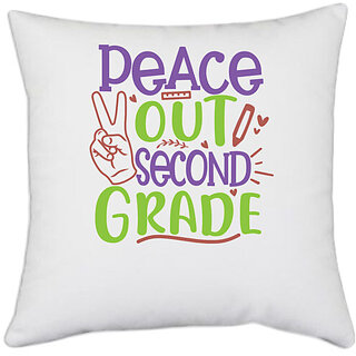                       UDNAG White Polyester 'School Teacher | peace out 2nd grade' Pillow Cover [16 Inch X 16 Inch]                                              