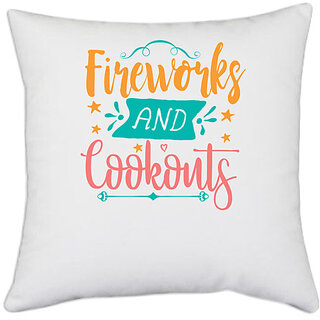                       UDNAG White Polyester 'Fireworks and Cookouts' Pillow Cover [16 Inch X 16 Inch]                                              