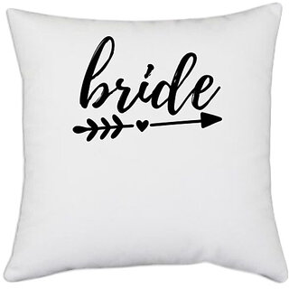                       UDNAG White Polyester 'Love Bride | Bride' Pillow Cover [16 Inch X 16 Inch]                                              