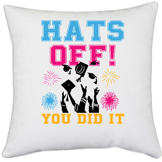                       UDNAG White Polyester 'Hats off | Hats Off You Did It' Pillow Cover [16 Inch X 16 Inch]                                              