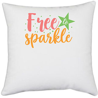                       UDNAG White Polyester 'free to sparkle' Pillow Cover [16 Inch X 16 Inch]                                              