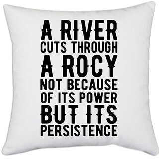                       UDNAG White Polyester 'A River Cuts Through a Roky' Pillow Cover [16 Inch X 16 Inch]                                              