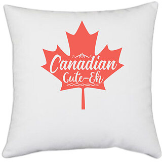                       UDNAG White Polyester 'Canadian | Canadian Cute-Eh' Pillow Cover [16 Inch X 16 Inch]                                              