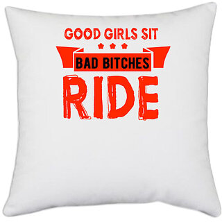                       UDNAG White Polyester 'Rider | Good Girls Sit Bad Bitches' Pillow Cover [16 Inch X 16 Inch]                                              