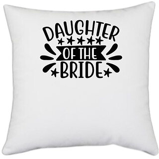                       UDNAG White Polyester 'Daughter' Pillow Cover [16 Inch X 16 Inch]                                              
