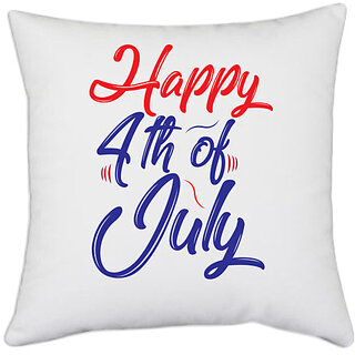                       UDNAG White Polyester 'American Independance | happy 4th july' Pillow Cover [16 Inch X 16 Inch]                                              