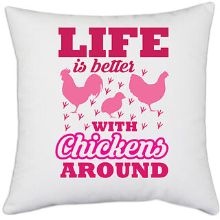                       UDNAG White Polyester 'Chicken | Life is better' Pillow Cover [16 Inch X 16 Inch]                                              