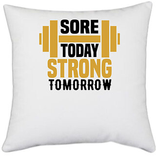                       UDNAG White Polyester 'Gym | Sore today' Pillow Cover [16 Inch X 16 Inch]                                              